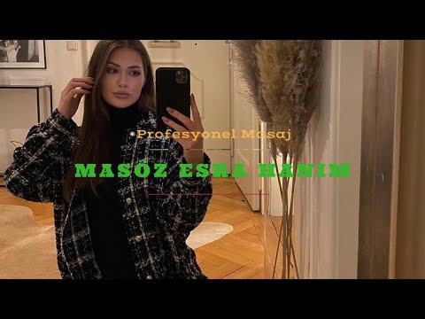 Şişli Masöz Esra Hanım | Butik Masaj